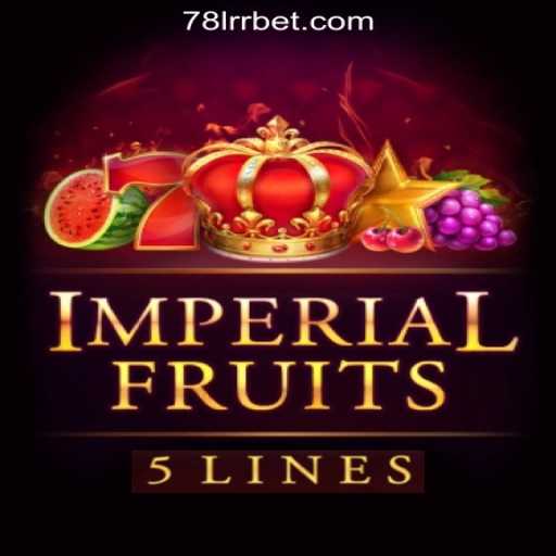 Exploring ImperialFruits5 and the Fascination of 78LRR.com Oficial Slots Brasil