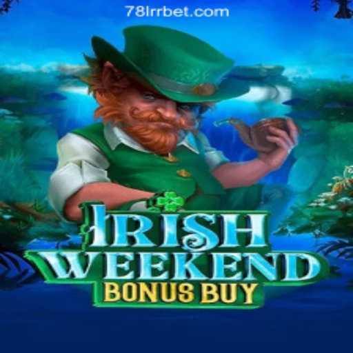Exploring the Thrills of IrishWeekendBonusBuy at 78LRR.com: Oficial Slots Brasil #1