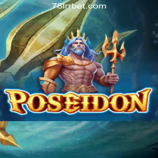 Exploring Poseidon: Dive Into the World of 78LRR.com Oficial Slots Brasil #1