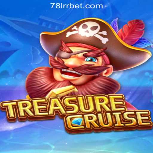 Discover the Thrills of TREASURECRUISE and Dive into the 78LRR.com Official Slots Brasil #1